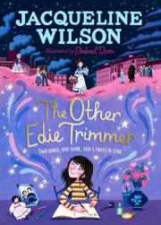 The Other Edie Trimmer. Autor: Jacqueline Wilson. Dadada.pl Okładka książki The Other Edie Trimmer