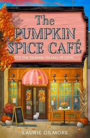 The Pumpkin Spice Cafe. Book 1 wer. angielska. Autor: Gilmore Laurie. Dadada.pl Okładka książki The Pumpkin Spice Cafe. Book 1 wer. angielska