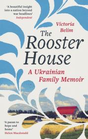 The Rooster House. Autor: Victoria Belim. Dadada.pl Okładka książki The Rooster House