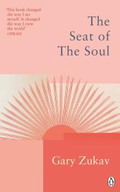The Seat of the Soul. Autor: Zukav	 Gary. Dadada.pl Okładka książki The Seat of the Soul