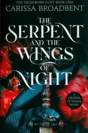The Serpent and the Wings of Night. Autor: Carissa Broadbent. Dadada.pl Okładka książki The Serpent and the Wings of Night