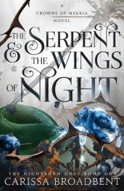 The Serpent and the Wings of Night. Autor: Carissa Broadbent. Dadada.pl Okładka książki The Serpent and the Wings of Night
