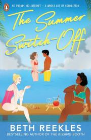 The Summer Switch-Off. Autor: Reekles 	Beth. Dadada.pl Okładka książki The Summer Switch-Off