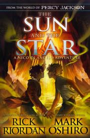 The Sun and the Star. Autor: Rick Riordan, Mark Oshiro. Dadada.pl Okładka książki The Sun and the Star