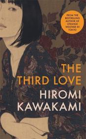 The Third Love. Autor: Hiromi Kawakami. Dadada.pl Okładka książki The Third Love