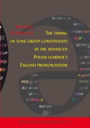 The timing of tone group constituents in the... Autor: Andrzej Porzuczek. Dadada.pl Okładka książki The timing of tone group constituents in the..