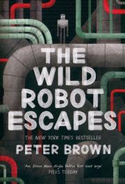 The Wild Robot Escapes. Autor: Brown Peter. Dadada.pl Okładka książki The Wild Robot Escapes
