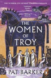 The Women of Troy. Autor: Barker Pat. Dadada.pl Okładka książki The Women of Troy