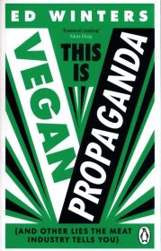 Okładka książki This Is Vegan Propaganda