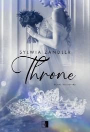 Throne. Autor: Zandler Sylwia. Dadada.pl Okładka książki Throne