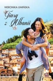 Tiary z albanii. Autor: Weronika Umińska. Dadada.pl Okładka książki Tiary z albanii