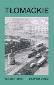 Opakowanie Tłomackie Miejsce i ludzie/Place and people