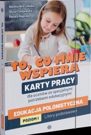 Okładka książki To,co mnie wspiera Edukacja polonistyczna Poziom I