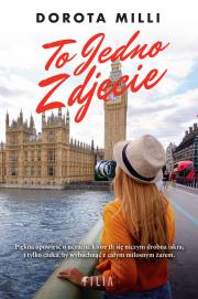 To jedno zdjęcie. Marzenia do spełnienia. Tom 3 wyd. 2. Autor: Dorota Milli. Dadada.pl Okładka książki To jedno zdjęcie. Marzenia do spełnienia. Tom 3 wyd. 2