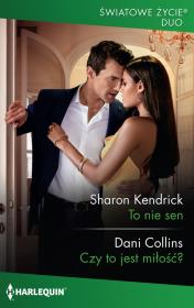 To nie sen. Autor: Kendrick Sharon, Collins Dani. Dadada.pl Okładka książki To nie sen
