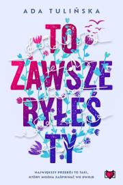 Okładka książki To zawsze byłeś ty