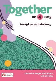 Together SP 4 Zeszyt do języka angielskiego. Autor: Catherine Bright, Beare Nick, Holley Gill. Dadada.pl Okładka książki Together SP 4 Zeszyt do języka angielskiego