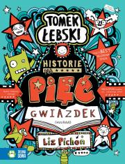 Tomek Łebski. Historie na pięć gwiazdek. Autor: Liz Pichon, Barbara Górecka. Dadada.pl Okładka książki Tomek Łebski. Historie na pięć gwiazdek