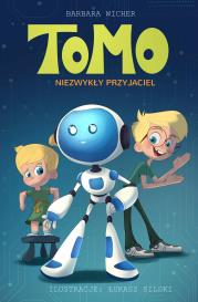 Tomo. Niezwykły przyjaciel. Autor: Wicher Barbara. Dadada.pl Okładka książki Tomo. Niezwykły przyjaciel