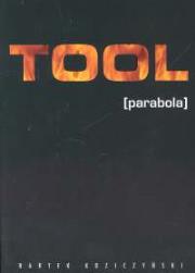 Tool   -Parabola. Autor: Bartek Koziczyński. Dadada.pl Okładka książki Tool   -Parabola