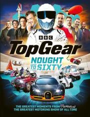 Top Gear Nought to Sixty. Autor: Philip, Sam. Dadada.pl Okładka książki Top Gear Nought to Sixty