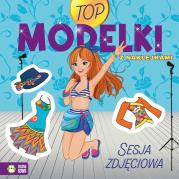 Top Modelki. Sesja zdjęciowa. Autor: Opracowanie zbiorowe. Dadada.pl Okładka książki Top Modelki. Sesja zdjęciowa