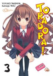 Toradora LN. Tom 3. Autor: Yuyuko Takemiya, Yasu. Dadada.pl Okładka książki Toradora LN. Tom 3
