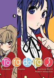 Toradora. Tom 3. Autor: Yuyuko Takemiya, Zekkyo. Dadada.pl Okładka książki Toradora. Tom 3