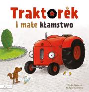 Traktorek i małe kłamstwo. Autor: Quintart Natalie. Dadada.pl Okładka książki Traktorek i małe kłamstwo