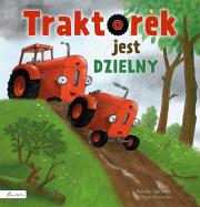Traktorek jest dzielny. Autor: Quintart Natalie. Dadada.pl Okładka książki Traktorek jest dzielny