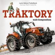 Traktory małe kompendium. Autor: Lucie Hasova Truhelkova. Dadada.pl Okładka książki Traktory małe kompendium