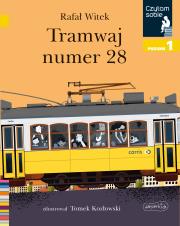 Tramwaj numer 28. Czytam sobie. Poziom 1. Autor: Rafał Witek. Dadada.pl Okładka książki Tramwaj numer 28. Czytam sobie. Poziom 1