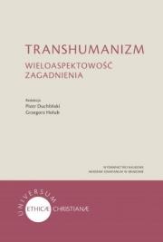 Transhumanizm Wieloaspektowość zagadnienia. Autor: Piotr Duchliński, Grzegorz Hołub. Dadada.pl Okładka książki Transhumanizm Wieloaspektowość zagadnienia