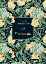 Trędowata. Autor: Mniszkówna Helena. Dadada.pl Okładka książki Trędowata