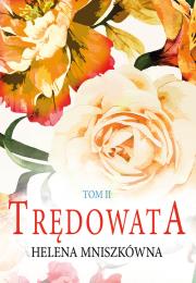 Trędowata. Tom 2. Autor: Mniszkówna Helena. Dadada.pl Okładka książki Trędowata. Tom 2