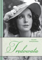 Trędowata. Autor: Mniszkówna Helena. Dadada.pl Okładka książki Trędowata