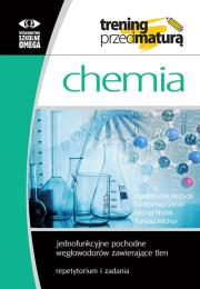 Okładka książki Trening przed maturą - Chemia. Jednofunkcyjne...