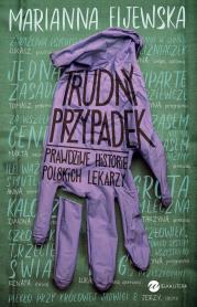 Trudny przypadek (wyd.2). Autor: Marianna Fijewska. Dadada.pl Okładka książki Trudny przypadek (wyd.2)