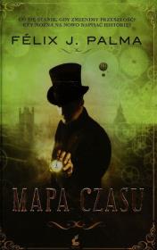 Okładka książki Trylogia wiktoriańska T.1 Mapa czasu