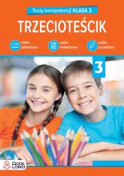 Trzecioteścik. Testy kompetencji klasa 3. Autor: Włodarczyk Katarzyna. Dadada.pl Okładka książki Trzecioteścik. Testy kompetencji klasa 3