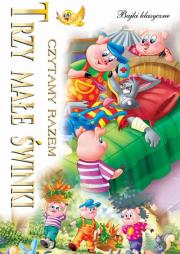 Okładka książki Trzy Małe Świnki. Czytamy Razem