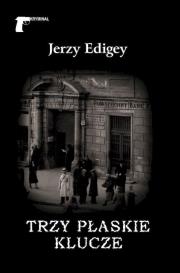 Trzy płaskie klucze. Autor: Jerzy Edigey. Dadada.pl Okładka książki Trzy płaskie klucze