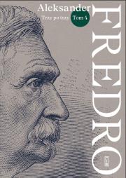Okładka książki Trzy po trzy. Fredro. Tom 4