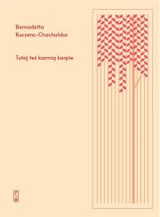 Okładka książki Tutaj też karmią karpie