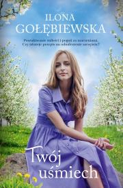 Twój uśmiech wyd. kieszonkowe. Autor: Ilona Gołębiewska. Dadada.pl Okładka książki Twój uśmiech wyd. kieszonkowe