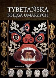 Tybetańska Księga Umarłych w.10. Autor: Padmasambhava. Dadada.pl Okładka książki Tybetańska Księga Umarłych w.10