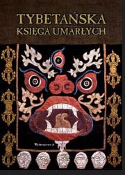 Tybetańska księga umarłych w.10. Autor: Padmasambhava. Dadada.pl Okładka książki Tybetańska księga umarłych w.10