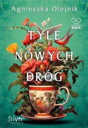 Tyle nowych dróg DL. Autor: Olejnik Agnieszka. Dadada.pl Okładka książki Tyle nowych dróg DL