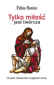 Tylko miłość. Autor: Rosini Fabio. Dadada.pl Okładka książki Tylko miłość