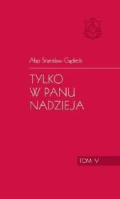 Okładka książki Tylko w Panu nadzieja t.5